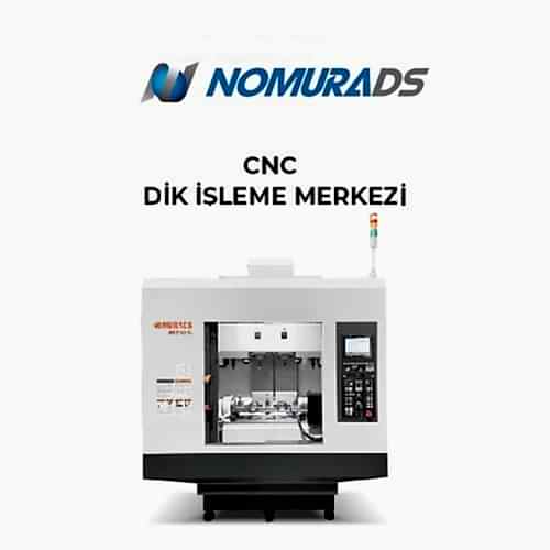 Nomura CNC Dik İşleme Merkezi